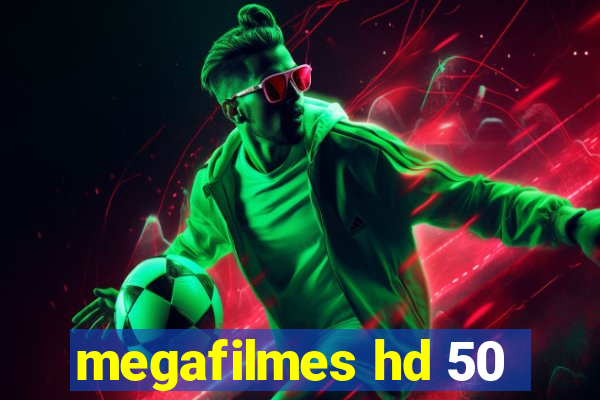 megafilmes hd 50